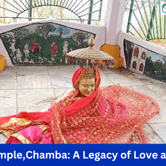 Sui Mata Temple,Chamba: A Legacy of Love and Sacrifice