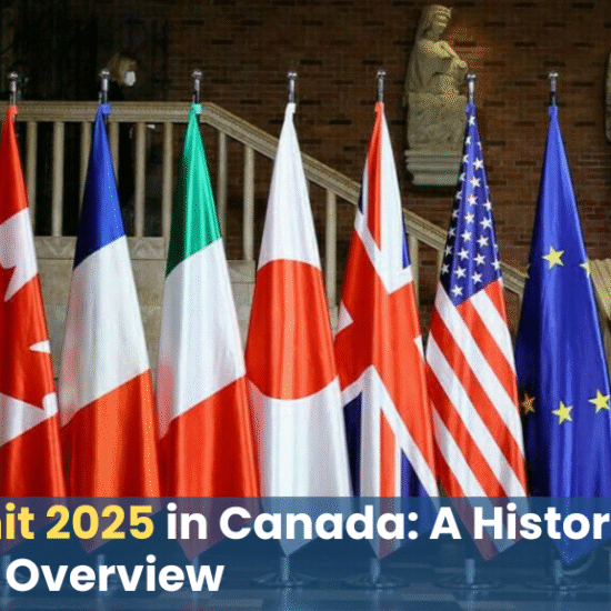 G7 Summit 2025 in Canada: A Historical and Strategic Overview